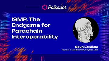 ISMP, The Endgame for Parachain Interoperability | Sub0 2023