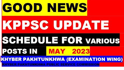 KPPSC Latest  Schedule For May 2023: KPPSC Latest interview for the month of May 2023:Tests Schedule