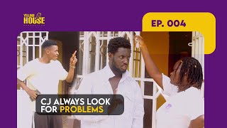 CJ always look for problems (Yellow House Skit) Ep. 04