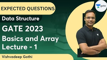 Expected Questions of DS | Basics and Array | Lecture 1 | GATE 2023 | Vishvadeep Gothi