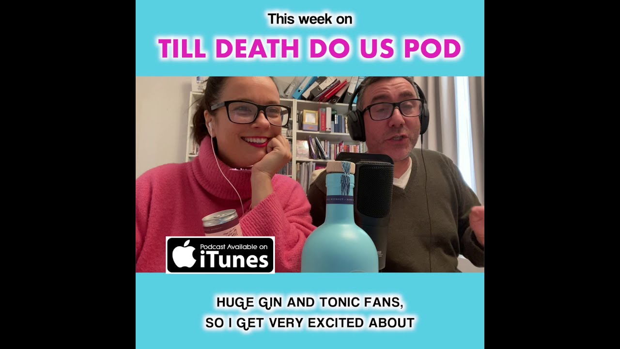 Till Death Do Us Pod - S4 Episode 2 - Dry January for the win