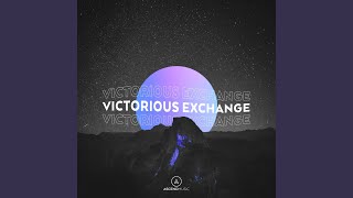 Video thumbnail of "Ascend Music - Victorious Exchange"