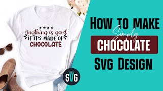 How To Design Chocolate Svg Cut Files Adobe Illustrator Cricut