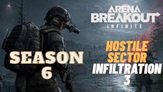 Hostile Sector Infiltration 3 - (Season 6) - (ABI) Arena Breakout Infinite 2.0