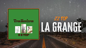 ZZ Top - La Grange | Lyrics