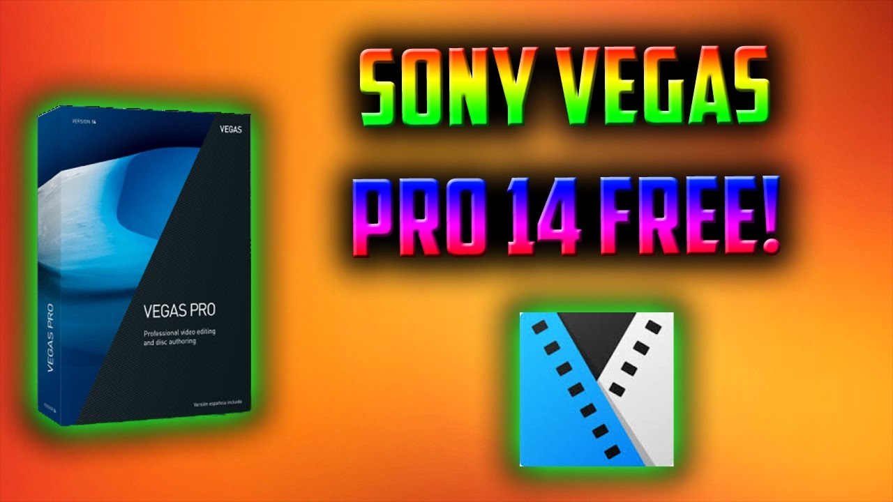 HOW TO GET FULL SONY VEGAS PRO 14 FREE ON WINDOWS 7/8/10! [NOVEMBER ...