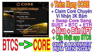 BTCS + CORE: HƯỚNG DẪN THÊM MẠNG CORE + CLAIM + SWAP tCORE TRONG VÍ METAMASK | Kiếm Tiền