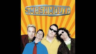 DISENCHANTED - SMASH MOUTH .....