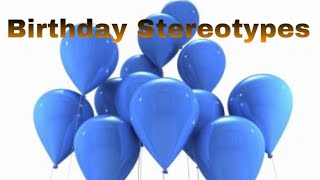 Birthday Stereotypes| Happy birthday to Streetballers Channel