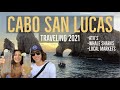 Cabo San Lucas - Traveling 2020/21