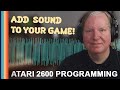 Adding SOUND to your ATARI 2600 game! | 8Blit