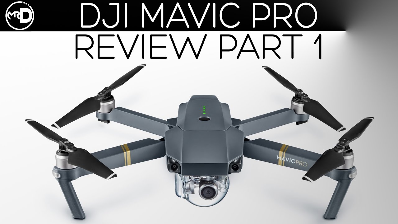 DJI Mavic Pro Review (Part 1) (Unboxing, Specs, Features and Night