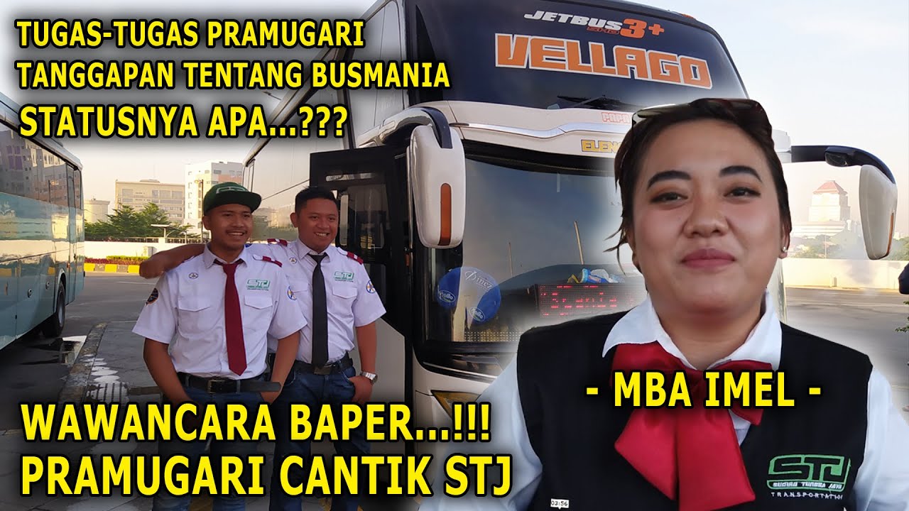 Baper Wawancara Pramugari Bus Sudiro Tungga Jaya Vellago Pramugari Bus Stj Vellago Youtube