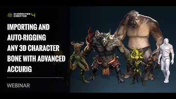 [Webinar] Importing and Auto-Rigging Any 3D Character Bone with Advanced AccuRIG