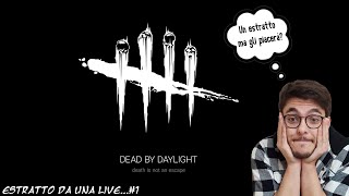 Dead by Mike Estratto Live 1  DeadbyDaylight TwitchITA