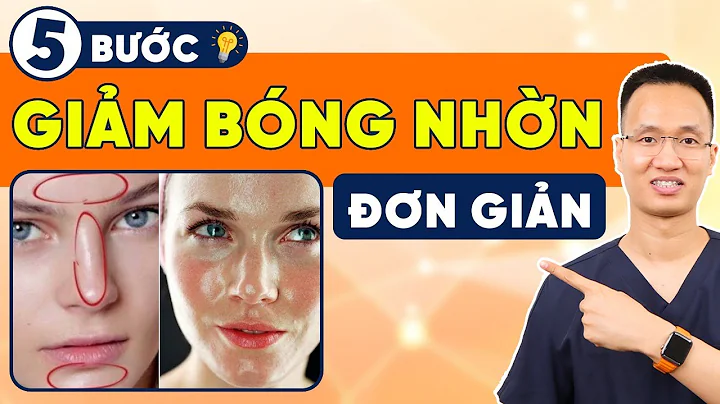 CHIA SẺ 5 BÍ QUYẾT CẢI THIỆN DA DẦU MỤN, GIẢM BÓNG NHỜN DỄ DÀNG | Dr Hiếu