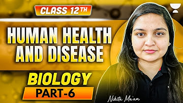 CBSE Class 12 Biology | Human Health & Diseases: AIDS | Nikita Ma’am