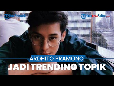 Heboh, Video Syur yang Diduga Mirip dengan Ardhito Pramono Viral, Namanya Langsung Trending