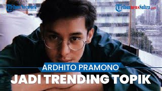 Heboh, Video Syur yang Diduga Mirip dengan Ardhito Pramono Viral, Namanya Langsung Trending