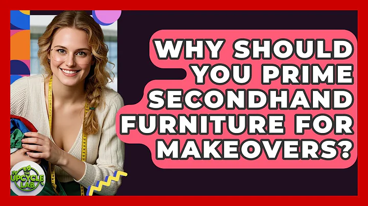 Why Should You Prime Secondhand Furniture For Makeovers? - The Upcycle Lab