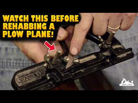 Watch This Before Refurbishing a PLOW PLANE!!