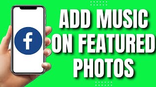 How To Add Music On Featured Photos On Facebook (2023)
