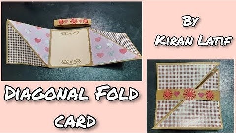 Diagonal Fold Card Tutorial | Card For Scrapbook / Explosion Box | Handmade Card by Kiran Latif