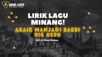 Thumbnail of AKAIK MANJADI SAKSI- BIG HERU [VIDEO LIRIK]