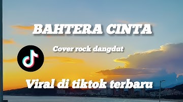 BAHTERA CINTA - ROCK DANGDUT VERSION (LYRICS)