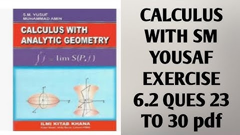 Exercise 6.2/calculus with analytical geometry by SM Yousaf,on Mathematics Study point