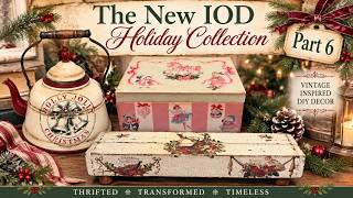NEW IOD Holiday Collection 2026 Part 6 | 3 Vintage Christmas Thrift Flips