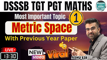 DSSSB TGT PGT Maths Most Important Topic of Metric Space Part-1 With PYQ