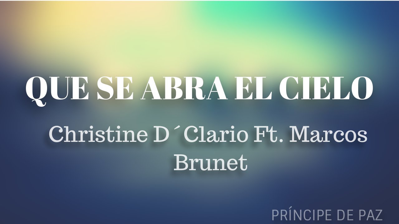 Que se abra el cielo Christine D´Clario Ft. Marcos Karaoke