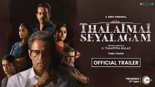Thalaimai Seyalagam Official Telugu Trailer | A ZEE5 Original | Premieres 17th May | Vasanthabalan
