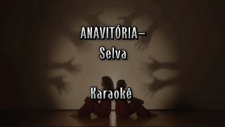 ANAVITÓRIA- Selva KARAOKÊ 