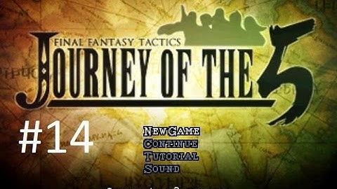 FFT: Journey Of The 5 (Mod) Walkthrough (14) Durbs Boss Battle (Mark #2)