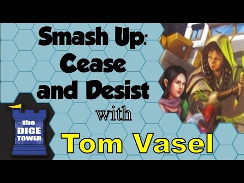 Smash Up: Cease and Desist Review - with Tom Vasel