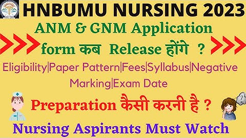 Uttarakhand ANM & GNM Application form 2023|Eligibility Fee Syllabus Exam date|GovtCollege|Hnbumu