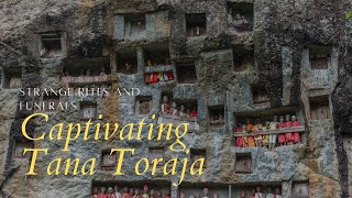 Journey to the Afterlife: Exploring the Fascinating Funeral Rites of Tana Toraja