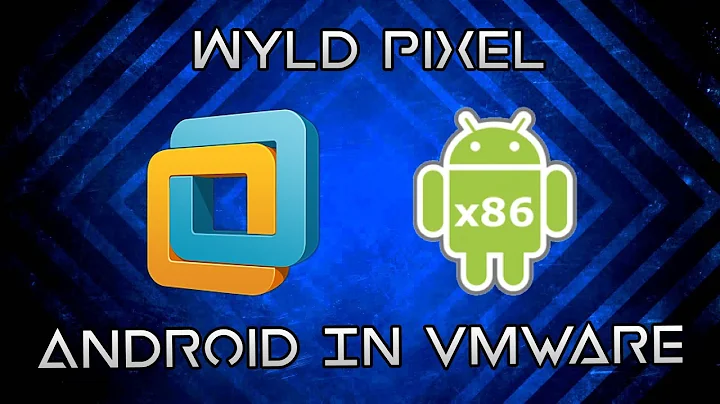 Install Android x86 in VMware.