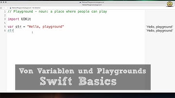 Swift Tutorial #1: Variablen, Konstanten und Playgrounds