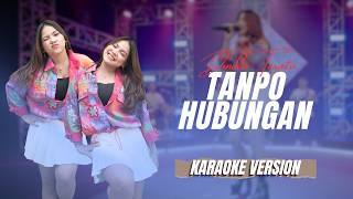 TANPO HUBUNGAN - Nada Cewek - DINDA TERATU (Karaoke Version)
