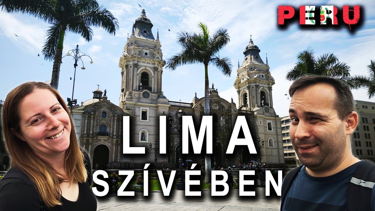 Lima szíve 🇵🇪 | Plaza de Armas, katedrális és perui ízek