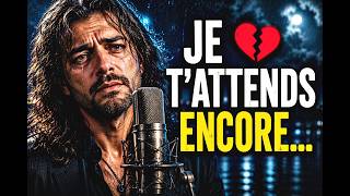 💔 Si Tu Revenais Aujourdhui... Je Te Serrerais Dans Mes Bras Ballade Française,