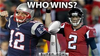 SUPERBOWL 51 PREDICTION - WHO WILL WIN SUPERBOWL 51? PATRIOTS VS FALCONS