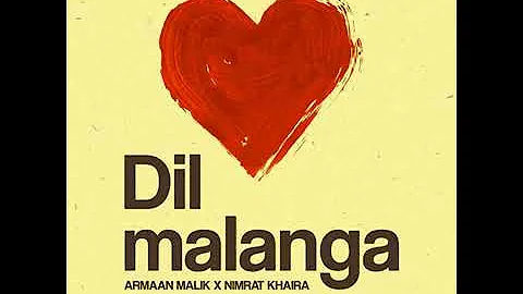 Dil Malanga || Nimrat khaira || Arman Malik || Nimrat khaira with Arman Malik || Dil Malanga ||