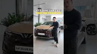 VinFast VF 8 dừng làm taxi, bản Lux càng nâng tầm, cửa tiền hơn 1 tỷ chiếc này có đáng lựa chọn?