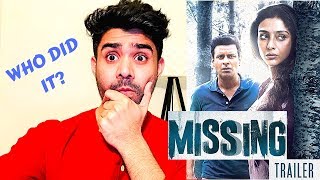 Missing Official Trailer Reaction and Review| Tabu | Manoj Bajpayee| Annu Kapoor