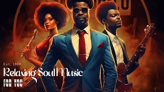 Relaxing Soul Music ~ lets share music pt.2 ~ The best soul songs playlist 🎼