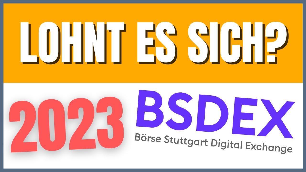 BSDEX (2023) Lohnt sich die deutsche Kryptobörse?